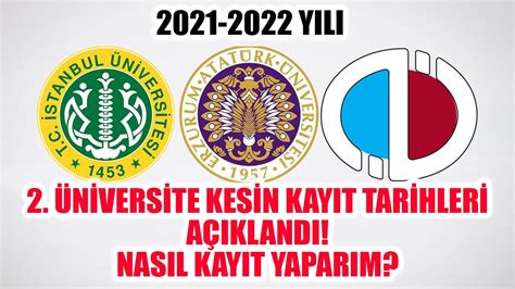 atatürk üniversitesi 2. üniversite kayıt tarihleri 2022